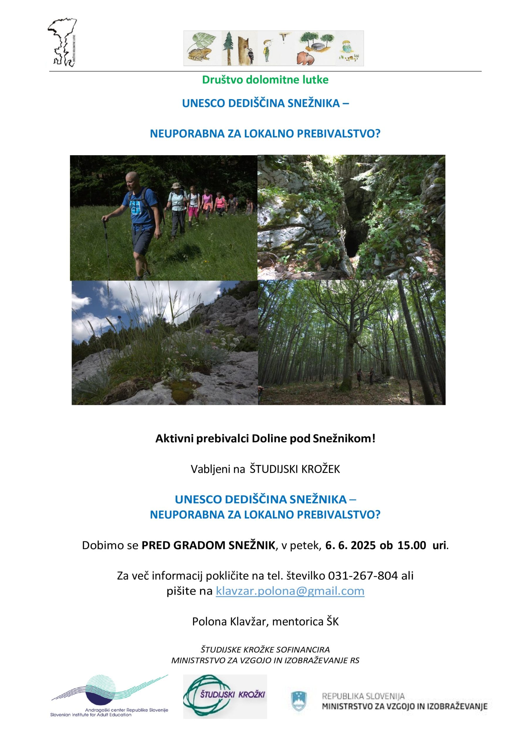 Študijski krožek Unesco dediščina Snežnika - neuporabna za lokalno prebivalstvo